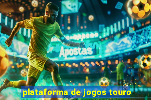 plataforma de jogos touro